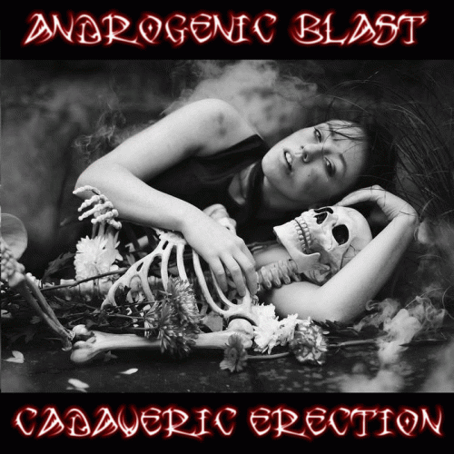 Androgenic Blast : Cadaveric Erection